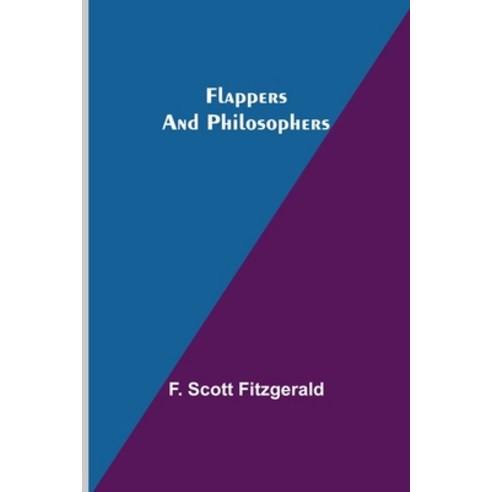 (영문도서) Flappers and Philosophers Paperback, Alpha Edition, English, 9789356018334