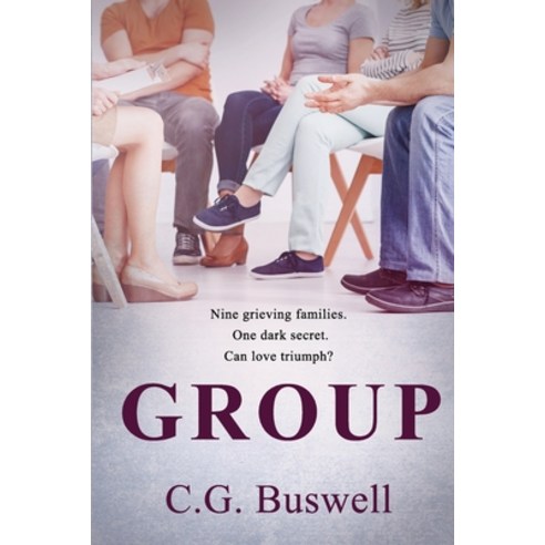 Group: Nine grieving families one dark secret. Can love triumph? Paperback, Independently Published, English, 9798747100794