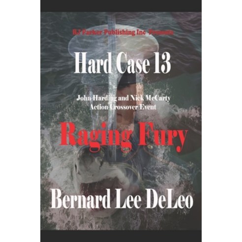 (영문도서) Hard Case 13: Raging Fury Paperback, Independently Published, English, 9781694522665