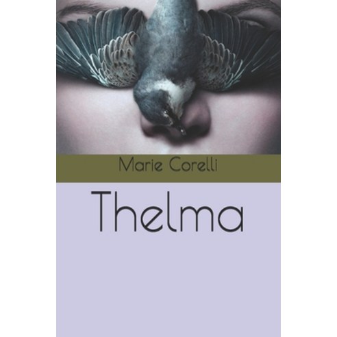 Thelma Paperback, Independently Published, English, 9798570739185