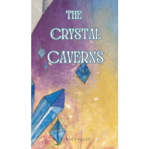 (영문도서) The Crystal Caverns Hardcover, Creative Arts Management Ou, English, 9789916722190