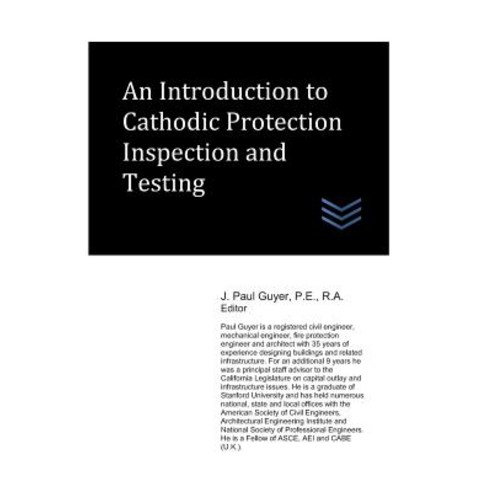 An Introduction to Cathodic Protection Inspection and Testing Paperback, Independently Published, English, 9781980350255