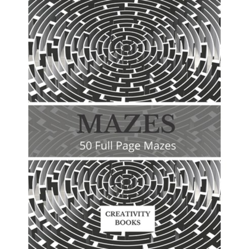 Mazes: 50 Full Page Mazes Paperback, Independently Published, English, 9798712374427