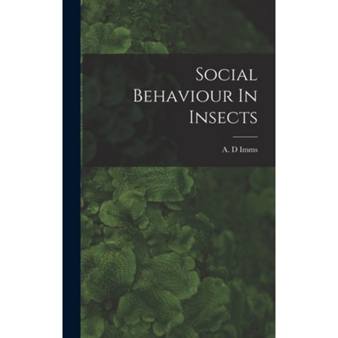 (영문도서) Social Behaviour In Insects Hardcover, Hassell Street Press, English, 9781014105363