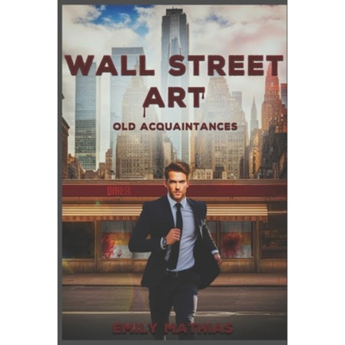 (영문도서) Wall Street Art: Old Acquaintances Paperback, Independently Published, English, 9798875582752