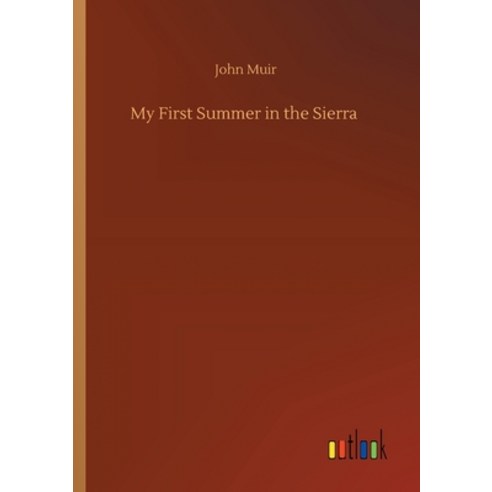 My First Summer in the Sierra Paperback, Outlook Verlag