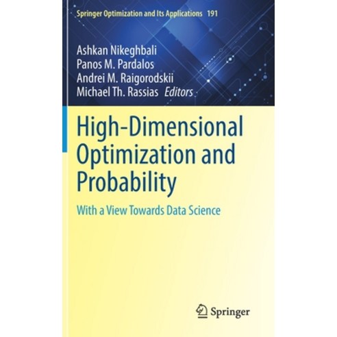 (영문도서) High-Dimensional Optimization and Probability: With a View Towards Data Science Hardcover, Springer, English, 9783031008313