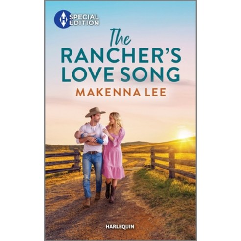 (영문도서) The Rancher''s Love Song Mass Market Paperbound, Harlequin Special Edition, English, 9781335594525