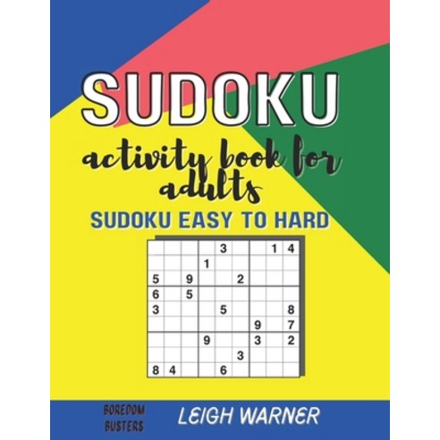 (영문도서) Sudoku Activity Book for Adults: Sudoku Easy to Hard Paperback, Independently Published, English, 9798502186971
