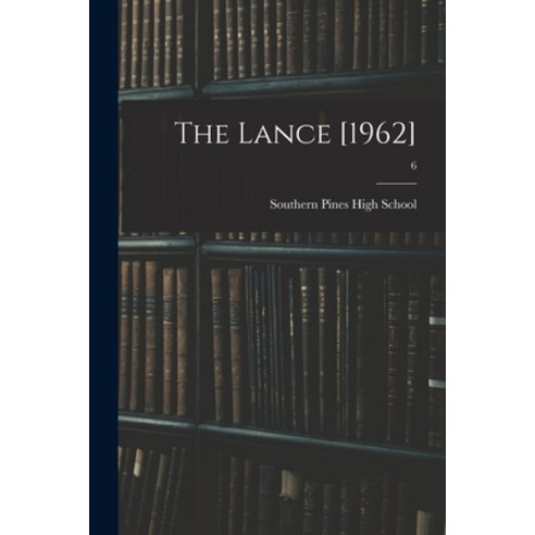 (영문도서) The Lance [1962]; 6 Paperback, Hassell Street Press, English, 9781013413612
