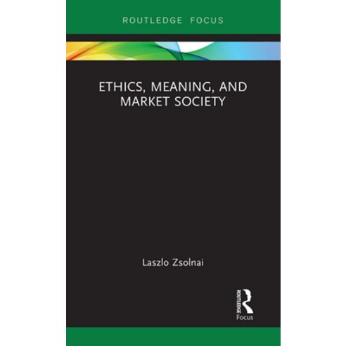 (영문도서) Ethics Meaning and Market Society Paperback, Routledge, English, 9781032241968