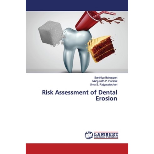 Risk Assessment of Dental Erosion Paperback, LAP Lambert Academic Publis..., English, 9786200079572