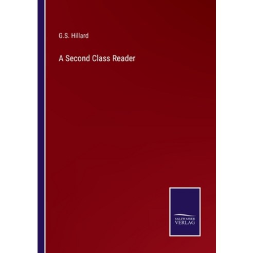 (영문도서) A Second Class Reader Paperback, Salzwasser-Verlag, English, 9783375042325