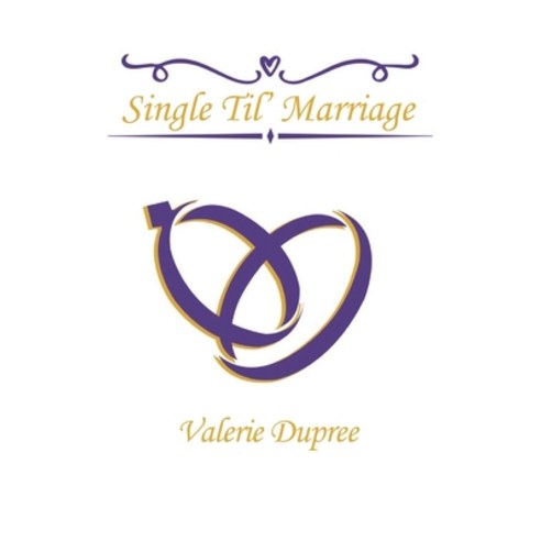 (영문도서) Single Til'' Marriage Paperback, Independently Published, English, 9798705391981