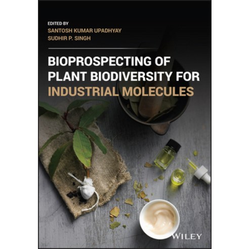Bioprospecting of Plant Biodiversity for Industrial Molecules Hardcover, Wiley, English, 9781119717218