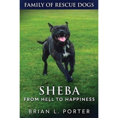 (영문도서) Sheba - From Hell to Happiness Paperback, Next Chapter, English, 9784867513002