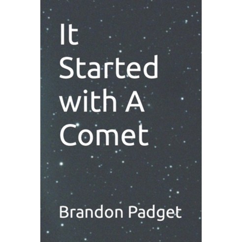 (영문도서) It Started with A Comet Paperback, Independently Published, English, 9798836321505