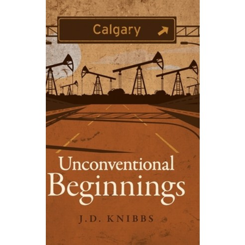 (영문도서) Unconventional Beginnings Hardcover, FriesenPress, English, 9781525558146