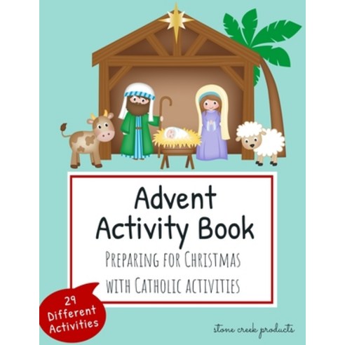 Advent Activity Book Preparing for Christmas with Catholic Activities: 29 Different Activities For K... Paperback, Independently Published, English, 9798554031908
