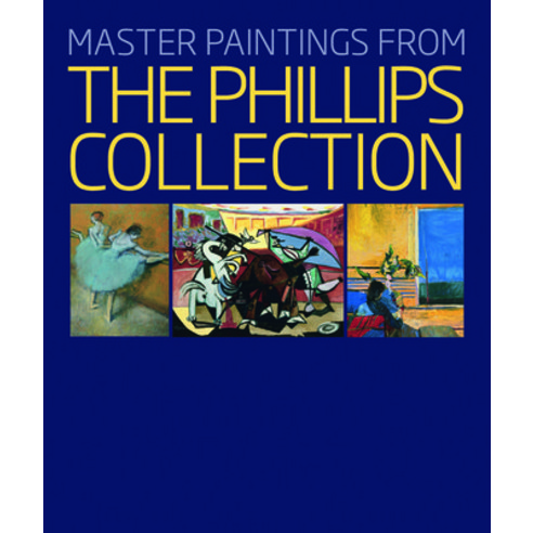 (영문도서) Master Paintings from the Phillips Collection Hardcover, Giles, English, 9781904832928