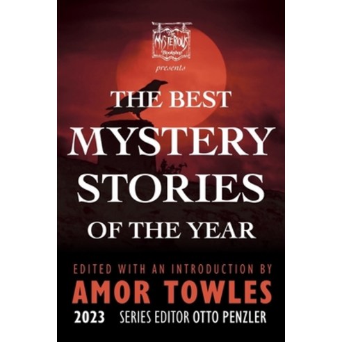 (영문도서) The Mysterious Bookshop Presents the Best Mystery Stories of the Year 2023 Paperback, Mysterious Press, English, 9781613164495