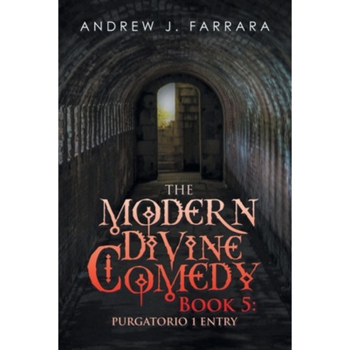 (영문도서) The Modern Divine Comedy Book 5: Purgatorio 1 Entry Paperback, iUniverse, English, 9781663245182