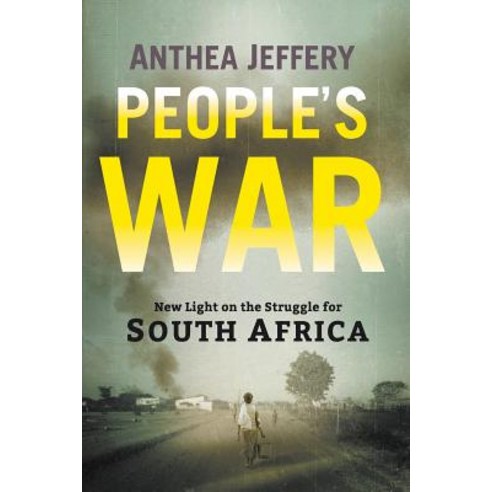(영문도서) People''s War: New Light on the Struggle for South Africa Paperback, Jonathan Ball Publishers, English, 9781868429967