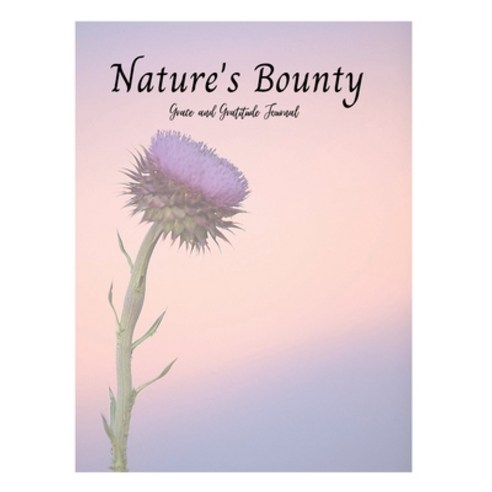 (영문도서) Nature''s Bounty: Grace and Gratitude Journal Paperback, Lulu.com, English, 9781435780439