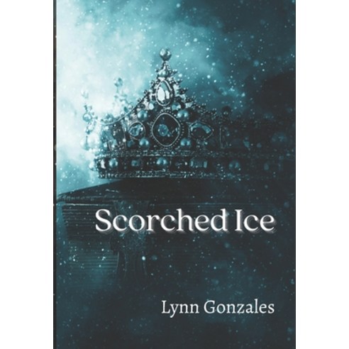(영문도서) Scorched Ice Paperback, Independently Published, English, 9798672762890