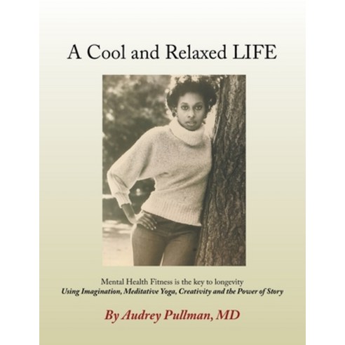 A Cool and Relaxed LIFE Paperback, Go to Publish
