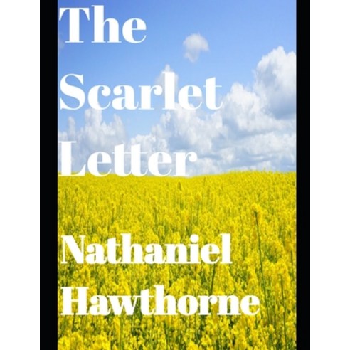 The Scarlet Letter (annotated) Paperback, Independently Published, English, 9798572441482