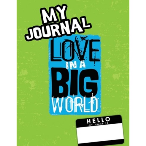 (영문도서) Love In A Big World: My Journal - 3rd Grade Paperback, Bluewonder Creative, LLC, English, 9781737478775