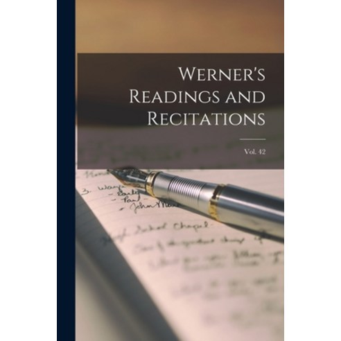(영문도서) Werner''s Readings and Recitations; vol. 42 Paperback, Legare Street Press, English, 9781013750366