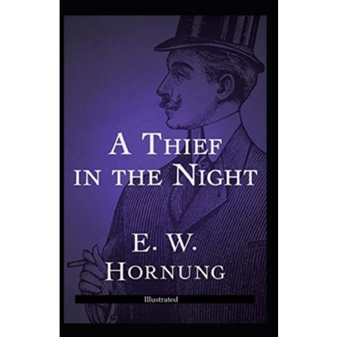 A Thief in the Night (Illustrated) Paperback, Independently Published, English, 9798578043031