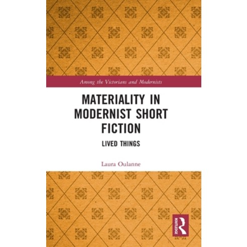 (영문도서) Materiality in Modernist Short Fiction: Lived Things Hardcover, Routledge, English, 9780367741891