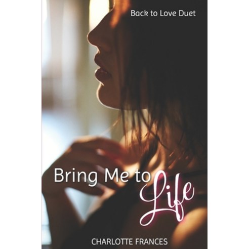 (영문도서) Bring Me to Life Paperback, Independently Published, English, 9798412696904