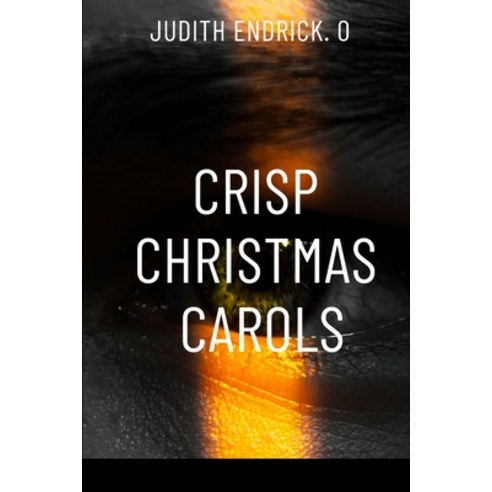 (영문도서) Crisp Christmas Carols Paperback, Ingram Content Group Inc, English, 9789640474440
