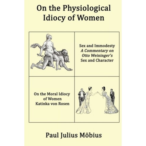 On the Physiological Idiocy of Women Paperback, Lulu.com, English, 9781008996502