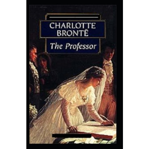(영문도서) The Professor Annotated Paperback, Independently Published, English, 9798519888424