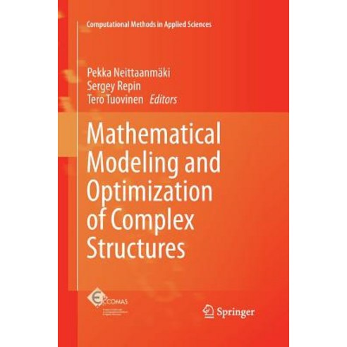 (영문도서) Mathematical Modeling and Optimization of Complex Structures Paperback, Springer, English, 9783319360683