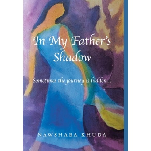 In My Father''s Shadow Hardcover, Lulu.com
