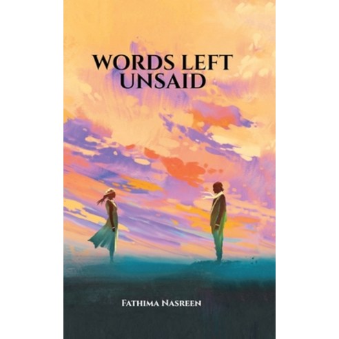 (영문도서) Words left Unsaid Paperback, Notion Press Media Pvt Ltd, English, 9781647834029