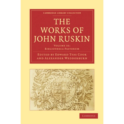 (영문도서) The Works of John Ruskin Paperback, Cambridge University Press, English, 9781108008792