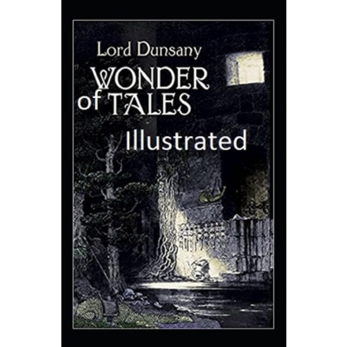 Wonder of Tales Illustrated Paperback, Independently Published