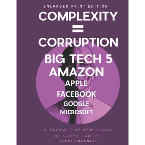 (영문도서) Complexity = Corruption Big Tech 5: Amazon Apple Facebook Google Microsoft Paperback, Emerson House Press, English, 9781737467182