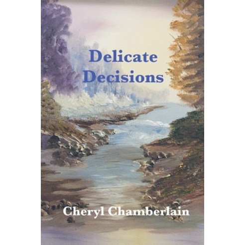 Delicate Decisions Paperback, Independently Published, English, 9798614035341