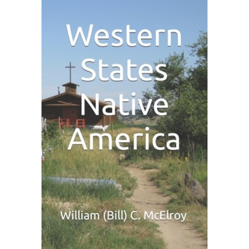 (영문도서) Western States Native America Paperback, Independently Published, English, 9798392026692