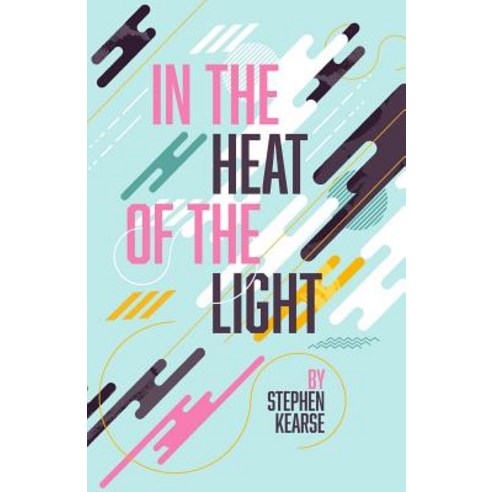 In the Heat of the Light Paperback, Kindred Books, English, 9781948559294