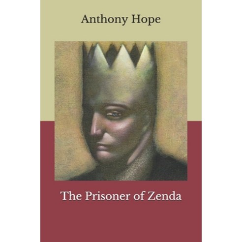 The Prisoner of Zenda Paperback, Independently Published