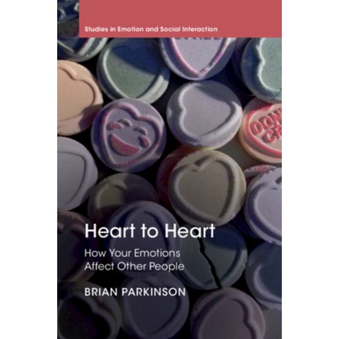 (영문도서) Heart to Heart: How Your Emotions Affect Other People Hardcover, Cambridge University Press, English, 9781108484503